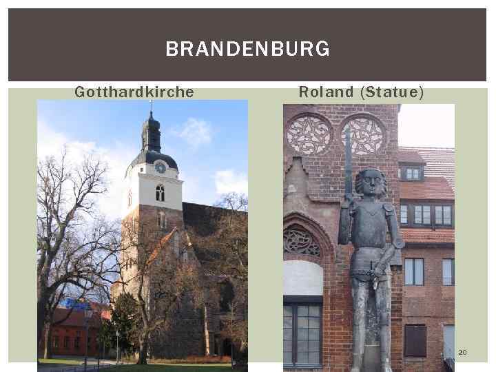 BRANDENBURG Roland (Statue) Gotthardkirche Roland (Statue) 20 