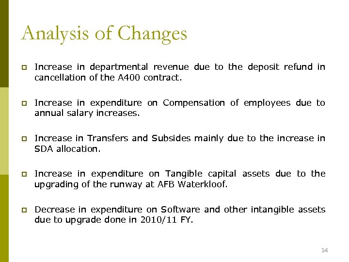 Analysis of Changes p Increase in departmental revenue due to the deposit refund in