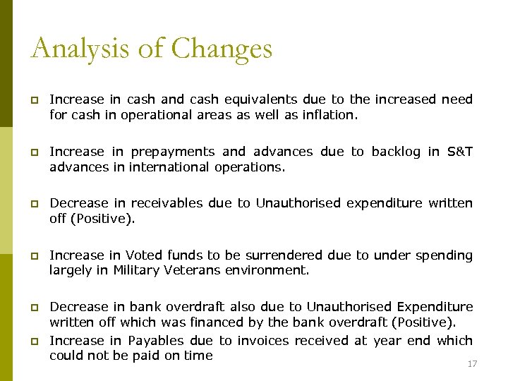 Analysis of Changes p Increase in cash and cash equivalents due to the increased