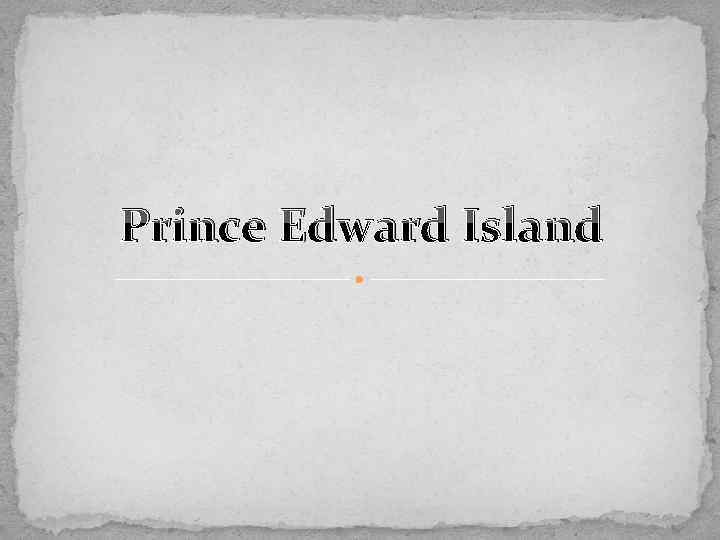 Prince Edward Island 
