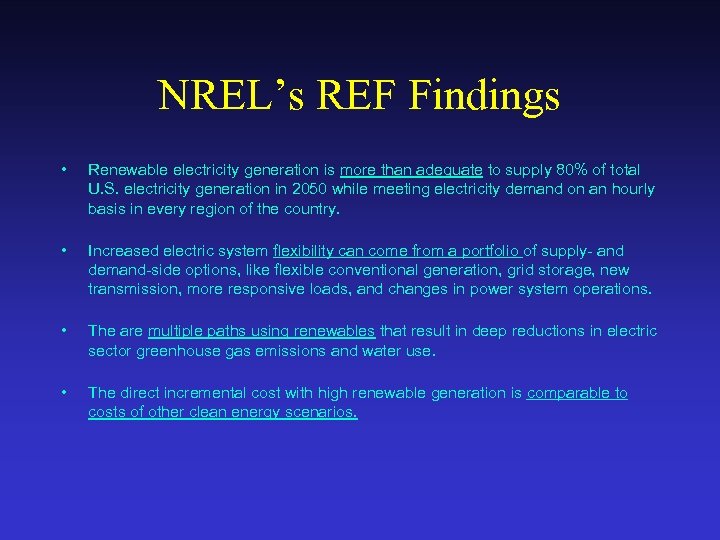 NREL’s REF Findings • Renewable electricity generation is more than adequate to supply 80%