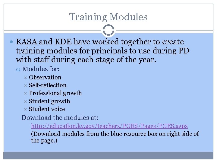 Training Modules KASA and KDE have worked together to create training modules for principals