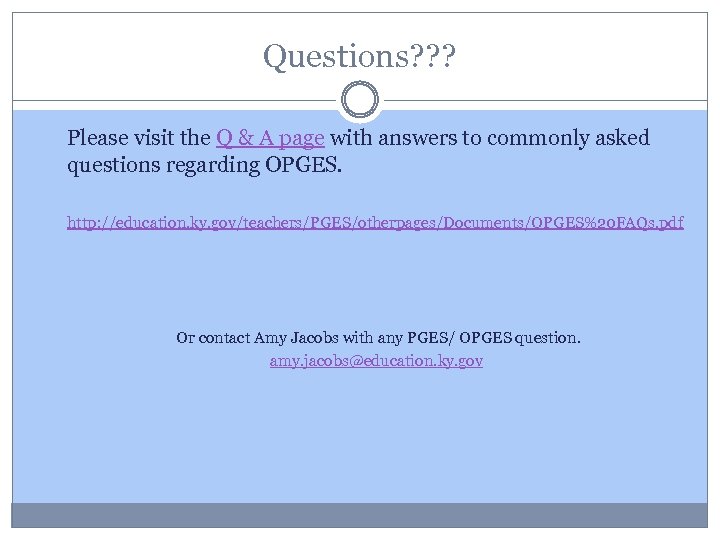 Questions? ? ? Please visit the Q & A page with answers to commonly