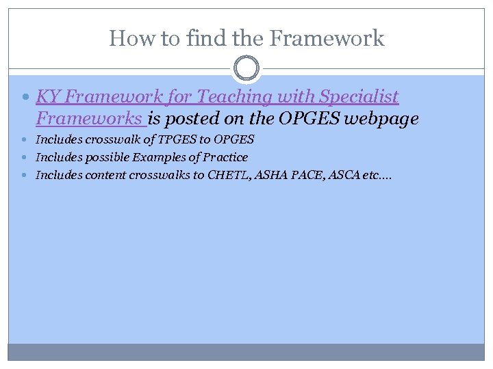 How to find the Framework KY Framework for Teaching with Specialist Frameworks is posted