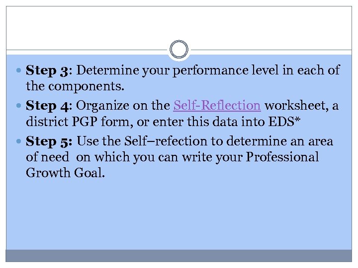  Step 3: Determine your performance level in each of the components. Step 4: