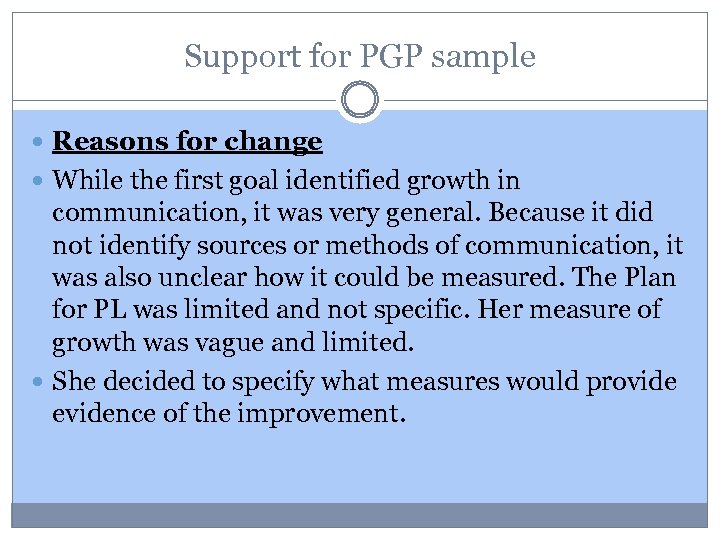 Support for PGP sample Reasons for change While the first goal identified growth in