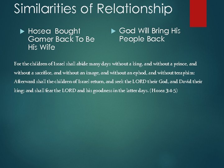 Similarities of Relationship Hosea Bought Gomer Back To Be His Wife God Will Bring