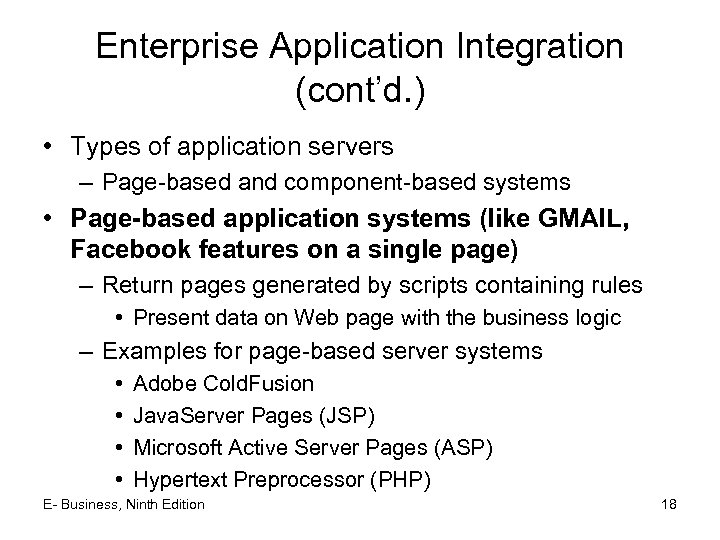 Enterprise Application Integration (cont’d. ) • Types of application servers – Page-based and component-based