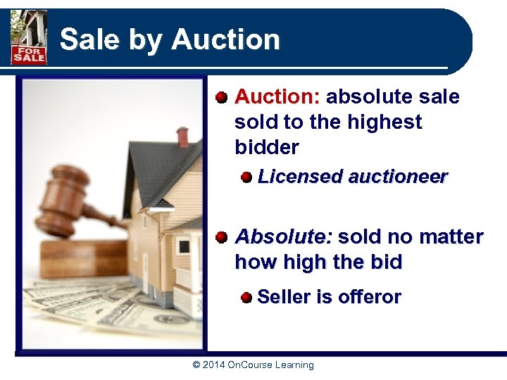 Sale by Auction: absolute sale sold to the highest bidder Licensed auctioneer Absolute: sold