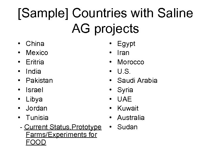[Sample] Countries with Saline AG projects • China • Mexico • Eritria • India