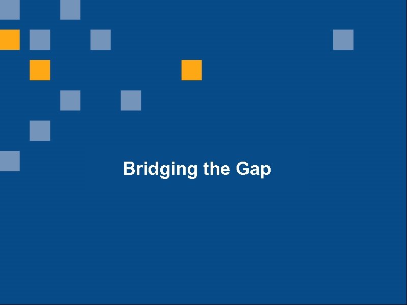 What is the innovation supply chain? Bridging the Gap 12 