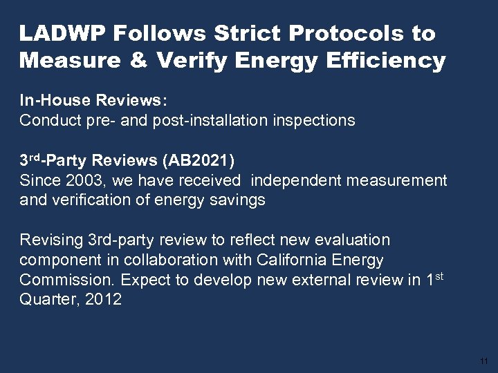 LADWP Follows Strict Protocols to Measure & Verify Energy Efficiency In-House Reviews: Conduct pre-