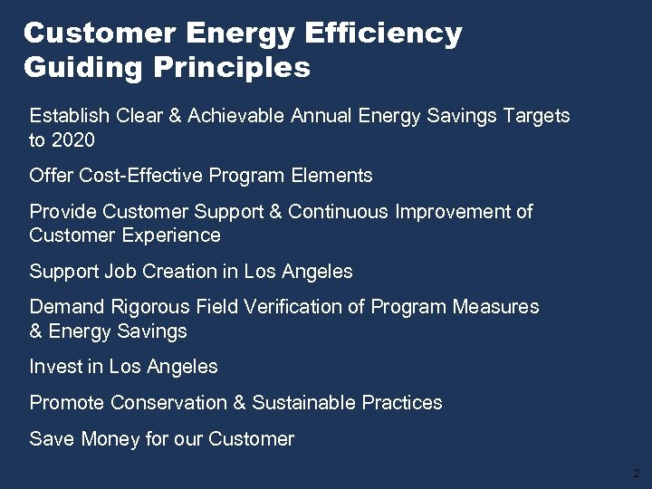 Customer Energy Efficiency Guiding Principles Establish Clear & Achievable Annual Energy Savings Targets to