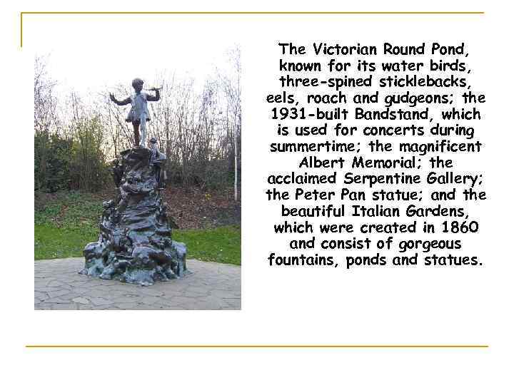 The Victorian Round Pond, known for its water birds, three-spined sticklebacks, eels, roach and