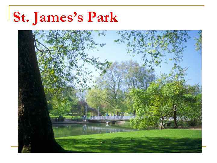 St. James’s Park 