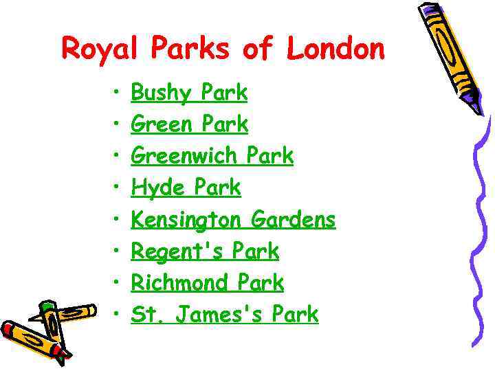 Royal Parks of London • • Bushy Park Greenwich Park Hyde Park Kensington Gardens