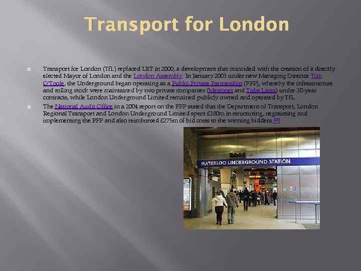 Transport for London (Tf. L) replaced LRT in 2000, a development that coincided with