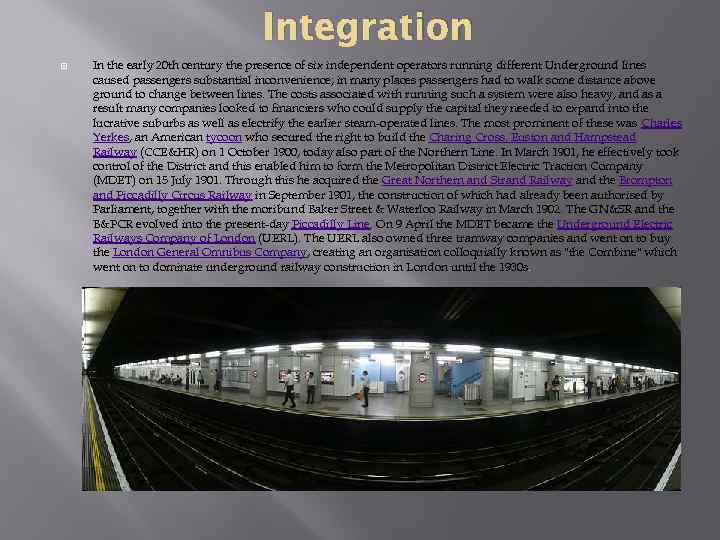 Integration In the early 20 th century the presence of six independent operators running