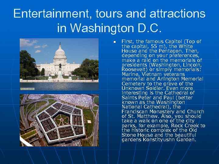 Entertainment, tours and attractions in Washington D. C. n First, the famous Capitol (Top