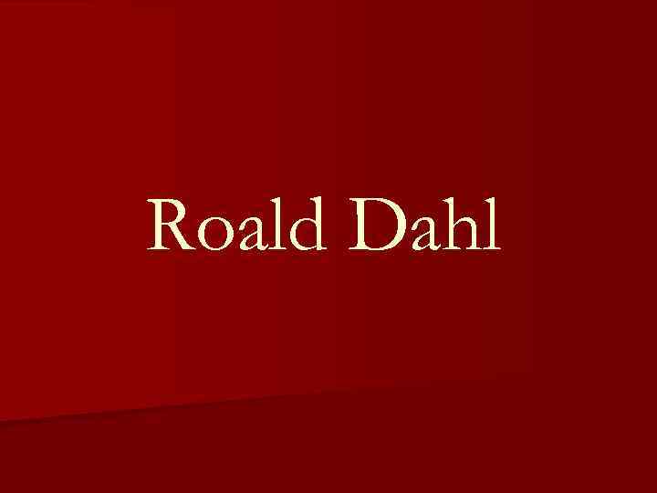 Roald Dahl 