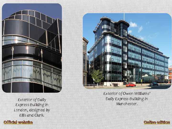 Exterior of Daily Express Building in London, designed by Ellis and Clark. Official website