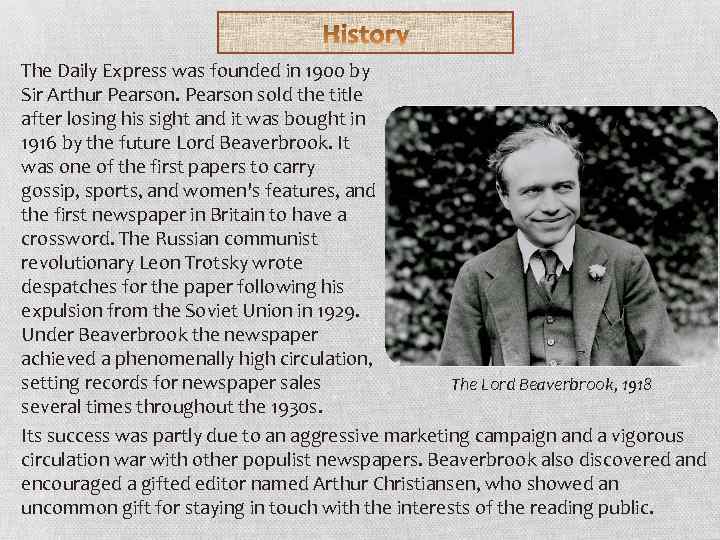 The Daily Express was founded in 1900 by Sir Arthur Pearson sold the title