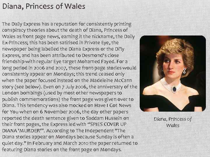 Diana, Princess of Wales The Daily Express has a reputation for consistently printing conspiracy