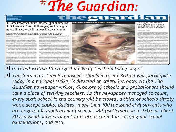 *The Guardian: In Great Britain the largest strike of teachers today begins Teachers more