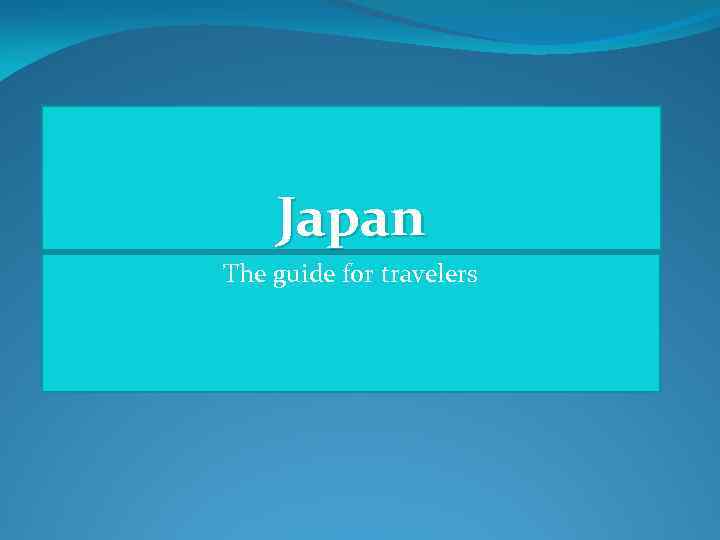 Japan The guide for travelers 