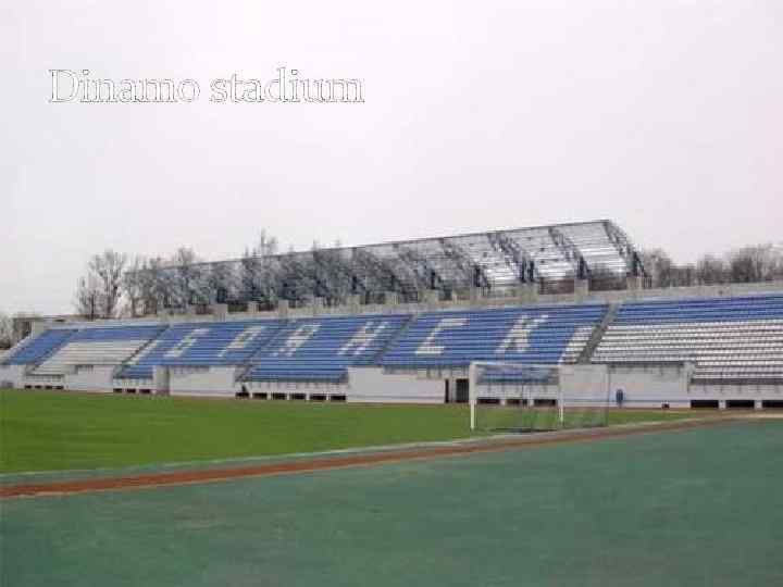 Dinamo stadium 