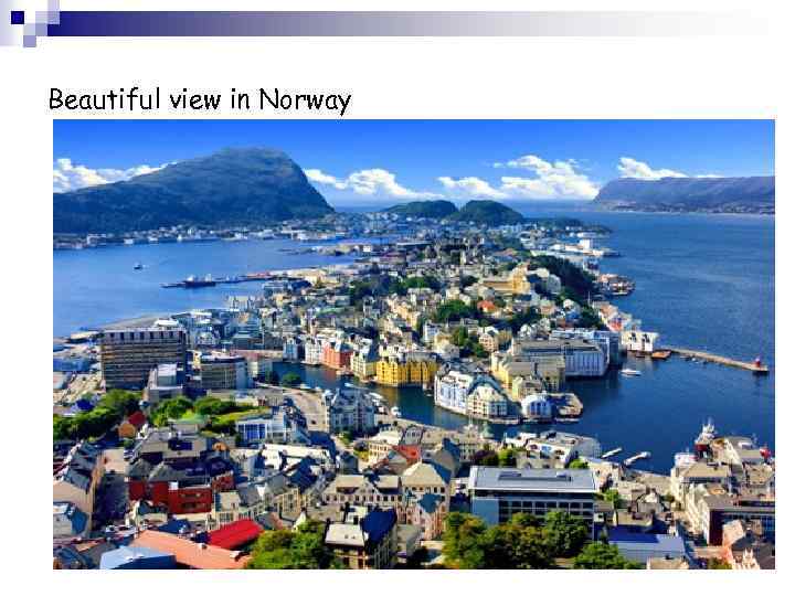 Beautiful view in Norway 