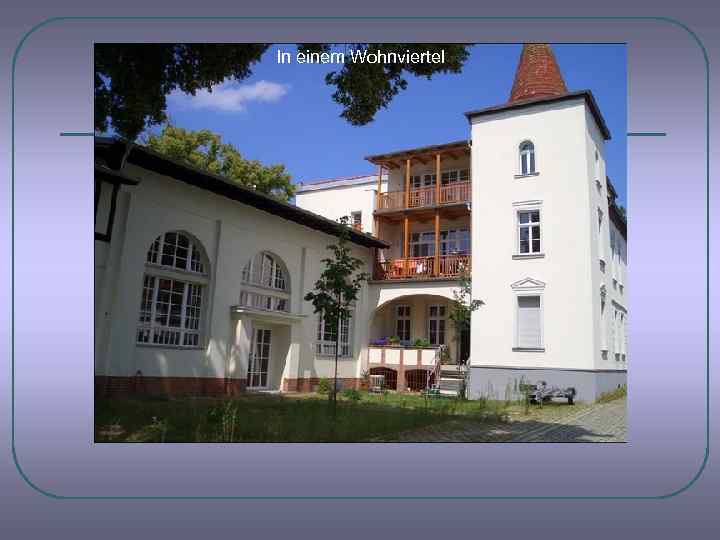 In einem Wohnviertel 