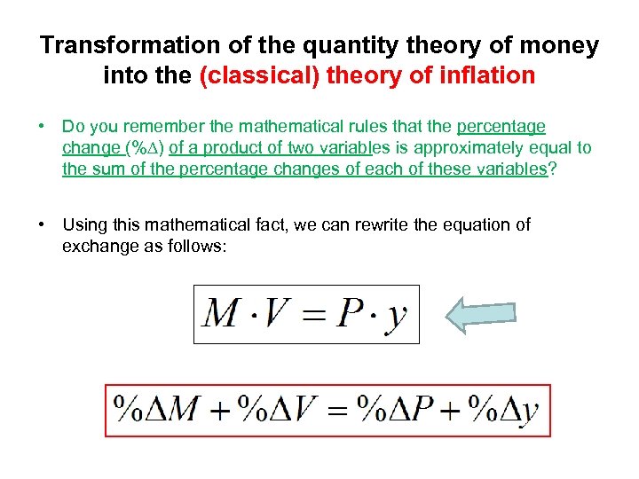 Transformation of the quantity theory of money into the (classical) theory of inflation •