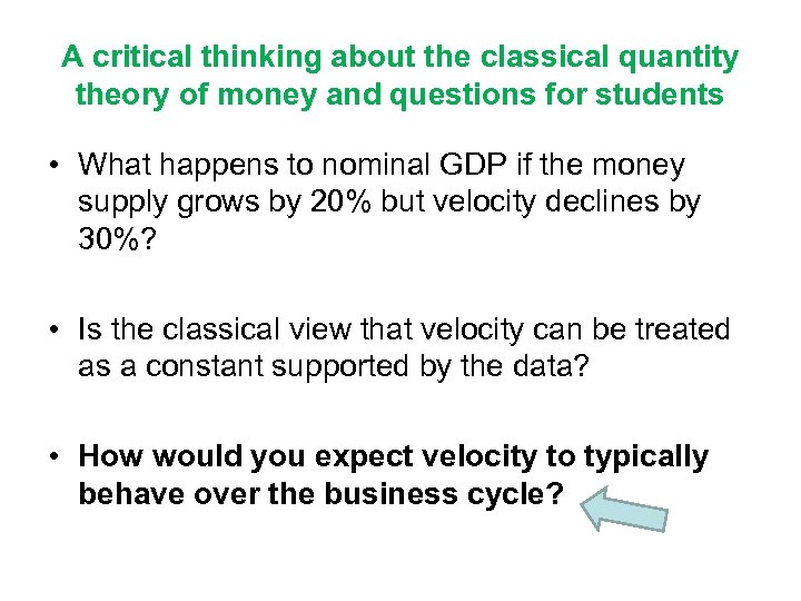 A critical thinking about the classical quantity theory of money and questions for students