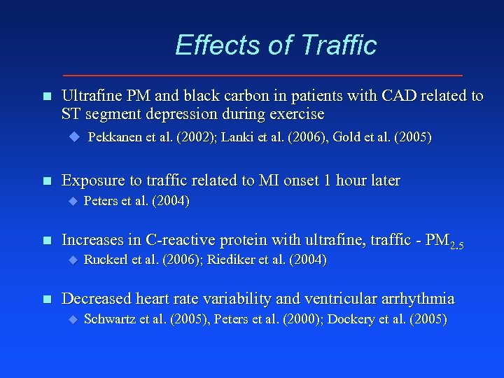 Effects of Traffic n Ultrafine PM and black carbon in patients with CAD related