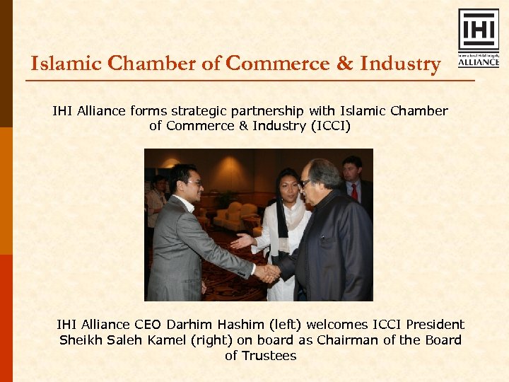 Islamic Chamber of Commerce & Industry IHI Alliance forms strategic partnership with Islamic Chamber