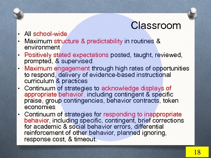 Classroom ▪ All school-wide ▪ Maximum structure & predictability in routines & ▪ ▪