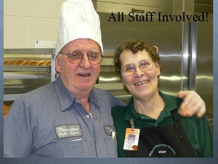 All Staff Involved! 