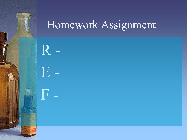 Homework Assignment REF- 
