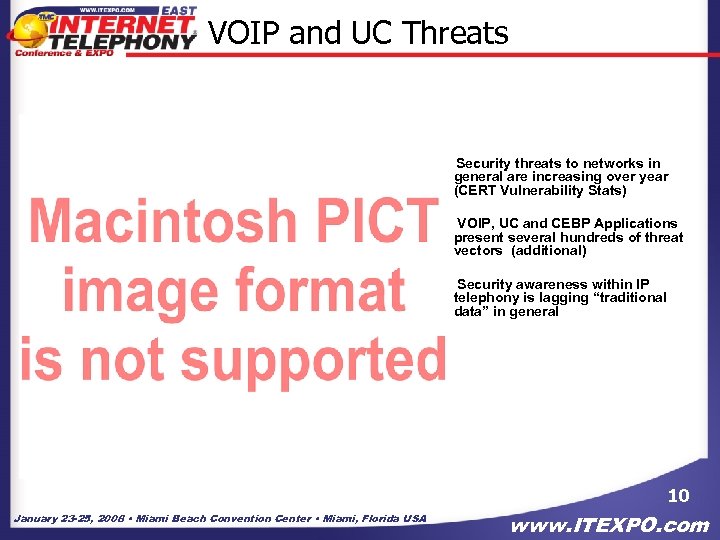 VOIP and UC Threats • Security threats to networks in general are increasing over