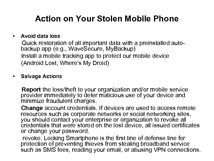 Action on Your Stolen Mobile Phone • Avoid data loss Quick restoration of all