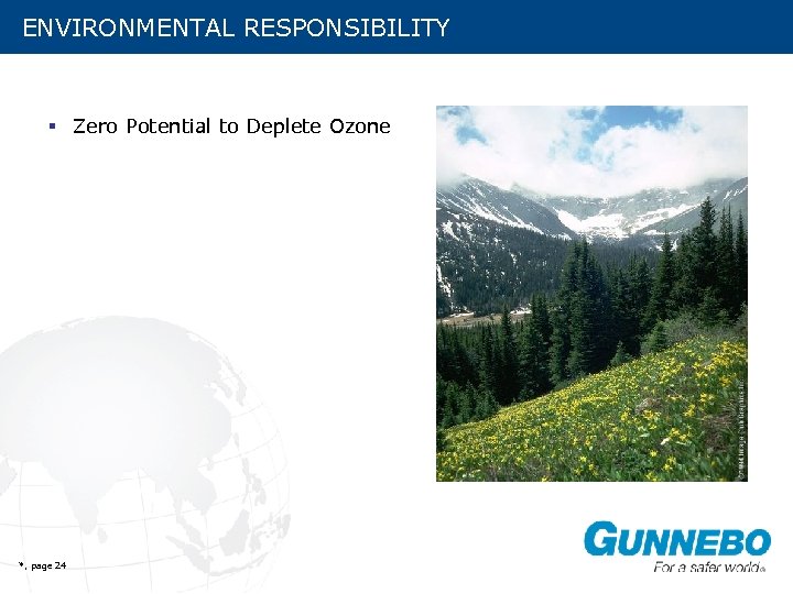 ENVIRONMENTAL RESPONSIBILITY § Zero Potential to Deplete Ozone *, page 24 