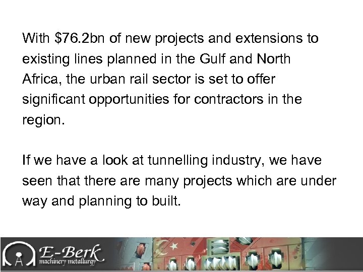 With $76. 2 bn of new projects and extensions to existing lines planned in