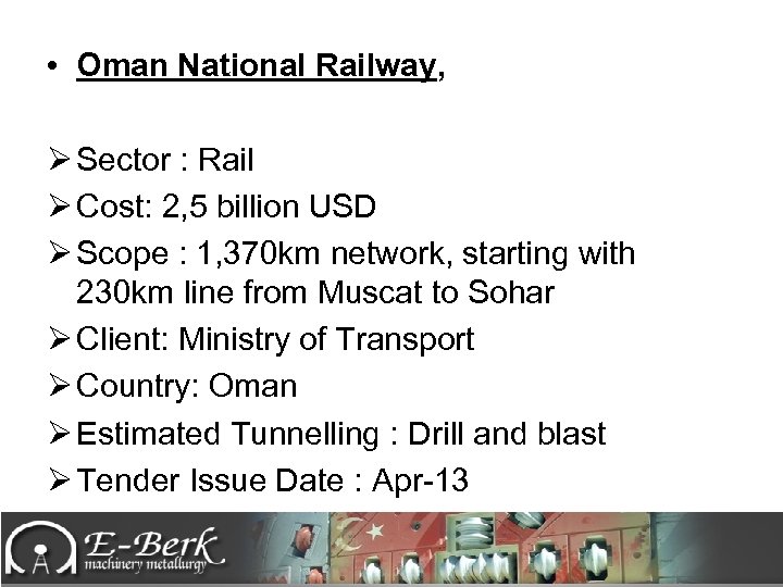  • Oman National Railway, Ø Sector : Rail Ø Cost: 2, 5 billion
