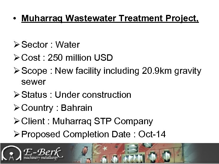  • Muharraq Wastewater Treatment Project, Ø Sector : Water Ø Cost : 250