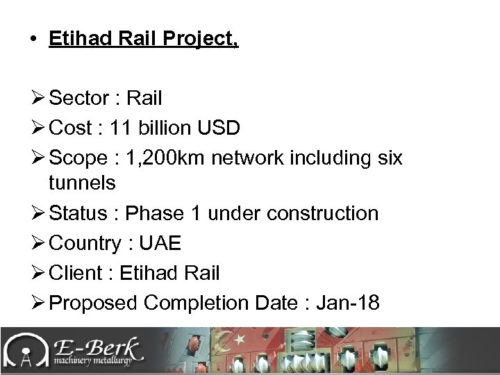  • Etihad Rail Project, Ø Sector : Rail Ø Cost : 11 billion