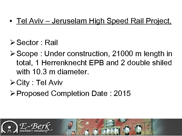  • Tel Aviv – Jeruselam High Speed Rail Project, Ø Sector : Rail