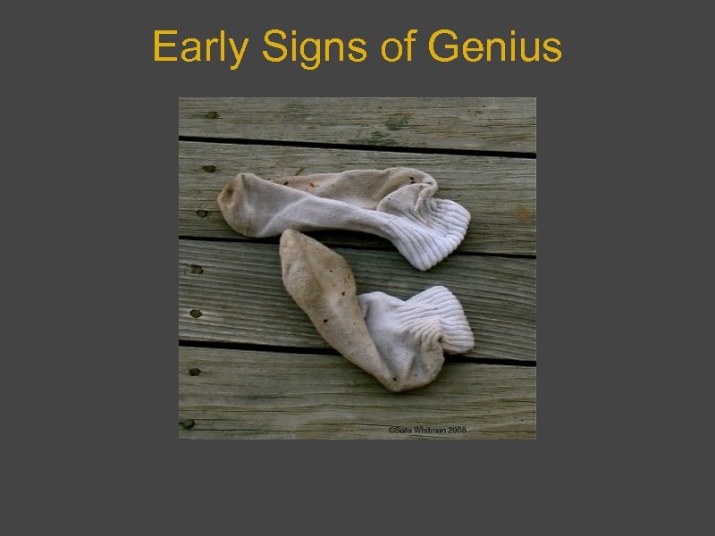 Early Signs of Genius 