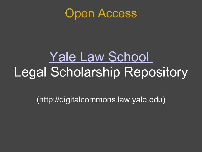 Open Access Yale Law School Legal Scholarship Repository (http: //digitalcommons. law. yale. edu) 