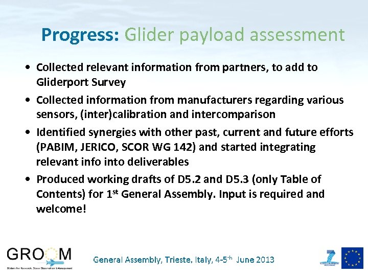 Progress: Glider payload assessment • Collected relevant information from partners, to add to Gliderport